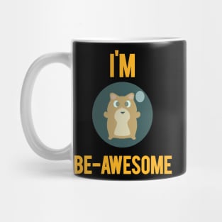 I'M BE-AWESOME Mug